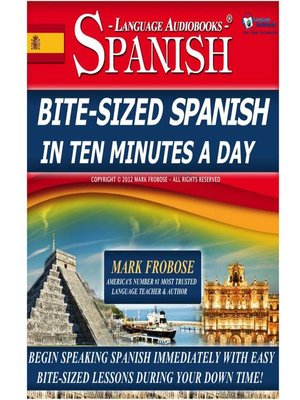 cover image of Bite-Sized Spanish in Ten Minutes a Day